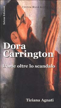 Dora Carrington. L'arte oltre lo scandalo