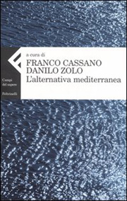 Franco Cassano e Danilo Zolo, l'alternativa mediterranea