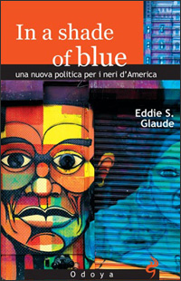 Eddie S. Glaude, In a shade of blue