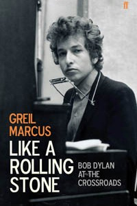 Greil Marcus - Like a Rolling Stone