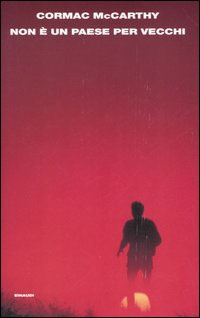 Cormac McCarthy - Non è un paese per vecchi