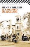 Henry Miller - Il colosso di Marussi