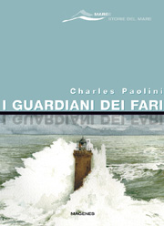 Charles Paolini - I guardiani dei fari